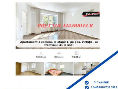 Apartament 3 camere, la etajul 1, pe Șos. Virtuții – ai tramvaiul 41 la ușă!